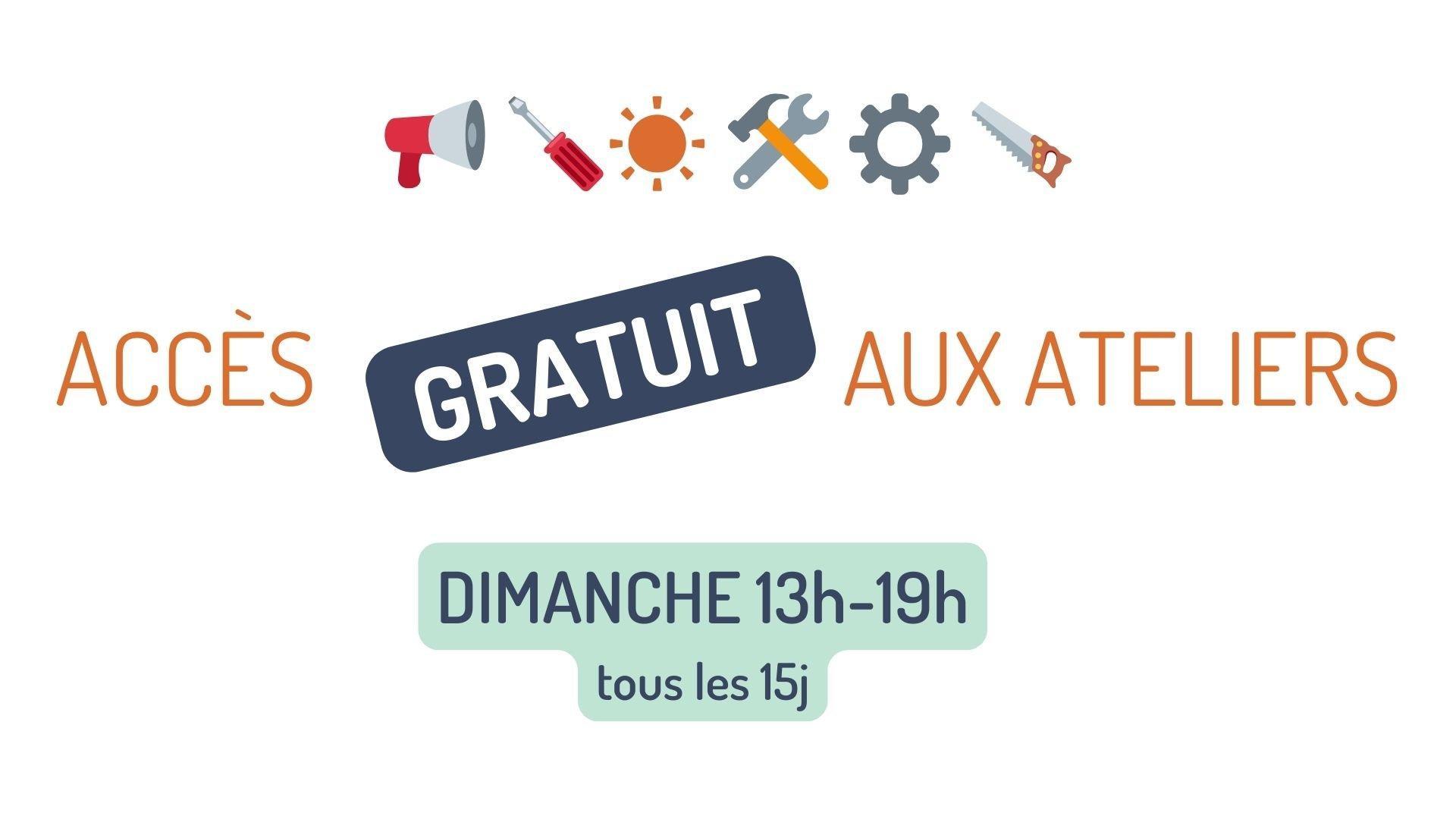 Ateliers en accès gratuit - dimanche 13h-19h